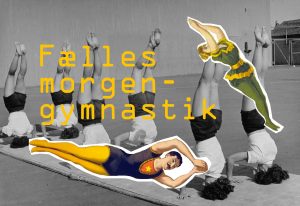 Fælles Morgengymnastik – Folkehuset Absalon – Hver fredag